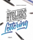Image for The Lettering Workshops : 30 Exercises for Improving Your Hand Lettering Skills