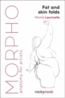 Image for Morpho  : anatomy for artists: Fat and skin folds