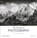 Image for Essence of Photography, 2nd Edition: Seeing and Creativity