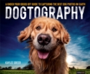 Image for Dogtography: A Knock-Your-Socks-Off Guide to Capturing the Best Dog Photos on Earth