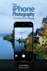 Image for The iPhone Photography Book: How to Get Professional-Looking Images Using the Camera You Always Have With You