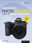 Image for David Busch&#39;s Nikon Z7 II/Z6 II Guide to Digital Photography