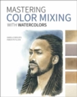 Image for Mastering Color Mixing with Watercolors
