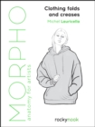 Image for Morpho Clothing Folds and Creases: Anatomy for Artists