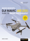 Image for David Busch&#39;s DJI Mavic Air 2/2S Guide to Drone Photography