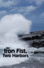 Image for An Iron Fist, Two Harbors Volume 5