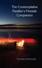 Image for The Contemplative Paddler&#39;s Fireside Companion