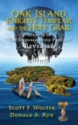 Image for Oak Island, Knights Templar, and the Holy Grail : Secrets of &quot;the Underground Project&quot; Revealed