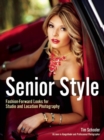 Image for Senior style: fashion-forward photography techniques for studio and location portraits