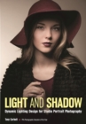 Image for Light and Shadow: Dynamic Lighting Design for Studio Portrait Photography.