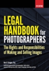 Image for Legal handbook for photographers: the rights and liabilities of making and selling images