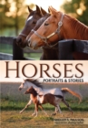 Image for Horses: Portraits &amp; Stories
