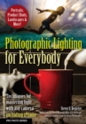 Image for Photographic Lighting for Everybody: Techniques for Mastering Light with Any Camera-Including iPhone