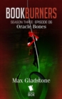 Image for Oracle Bones (Bookburners Season 3 Episode 6)