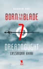 Image for Dreadnought (Born to the Blade Season 1 Episode 7)