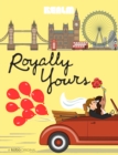 Image for Royally Yours