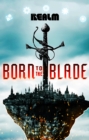 Image for Born to the Blade: The Complete Season One