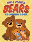 Image for Fun &amp; Playful Bears Coloring Book