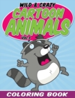 Image for Wild &amp; Crazy Cartoon Animals Coloring Book