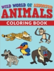 Image for Wild World Of Assorted Animals Coloring Book