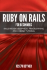 Image for Ruby on Rails For Beginners : Rails Web Development Programming and Coding Tutorial