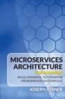 Image for Microservices Architecture For Beginners : Build, Integrate, Test, Monitor Microservices Successfully
