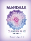 Image for Mandala Coloring Book for Kids Volume #2 : Best for Ages 3 to 10