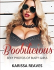 Image for Boobilicious - Sexy Photos Of Busty Girls : Sexiest Women Ever!
