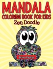 Image for Mandala Coloring Book For Kids : Zen Doodle