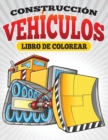 Image for Construccion Vehiculos Libro De Colorear
