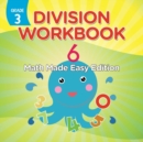 Image for Grade 3 Division Workbook : Math Made Easy Edition (Math Books)