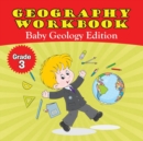 Image for Grade 3 Geography Workbook : Baby Geology Edition (Geography For Kids)