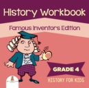 Image for Grade 4 History Workbook : Famous Inventors Edition (History For Kids)