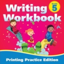 Image for Grade 5 Writing Workbook : Printing Practice Edition