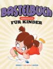 Image for Bastelbuch Fur Kinder (German Edition)
