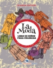 Image for La Moda : Libro De Ninos Para Colorear (Spanish Edition)
