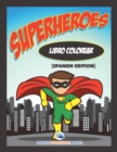 Image for Libro Colorear Superheroes (Spanish Edition)