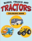 Image for Buses, Trucks and Tractors Coloring Book