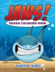 Image for Jaws! Sharks Coloring Book