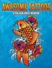 Image for Awesome Tattoos Coloring Book