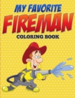 Image for My Favorite Fireman Coloring Book