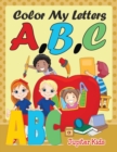 Image for Color My Letters A, B, C