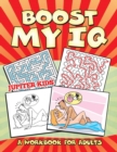 Image for Boost My IQ (A Workbook for Adults)