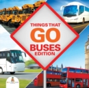 Image for Things That Go - Buses Edition