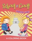 Image for School is Cool! (A Coloring Book)