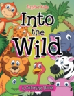Image for Into the Wild (A Coloring Book)