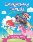 Image for Imaginary Friends (A Coloring Book)
