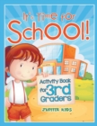 Image for It&#39;s Time for School! (Activity Book for 3rd Graders)