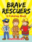 Image for Brave Rescuers (A Coloring Book)