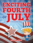 Image for Exciting Fourth of July (A Coloring Book)